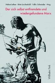Cover von Der sich selbst entfremdete und wiedergefundene Marx