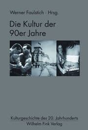Cover von Die Kultur der 90er Jahre