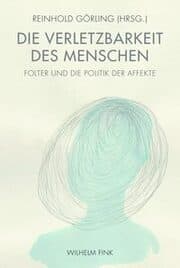 Cover von Die Verletzbarkeit des Menschen