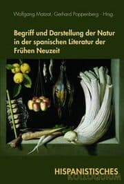 Cover von Begriff und Darstellung der Natur in der spanischen Literatur der Frühen Neuzeit