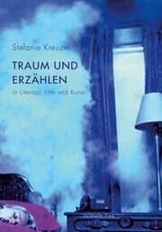 Cover von Traum und Erzählen in Literatur, Film und Kunst