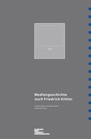 Cover von Mediengeschichte nach Friedrich Kittler
