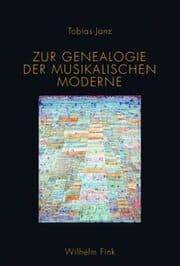 Cover von Zur Genealogie der musikalischen Moderne