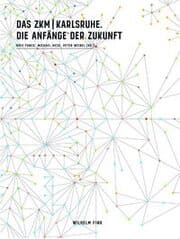 Cover von Das ZKM Karlsruhe