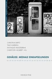 Cover von Gehäuse: Mediale Einkapselungen