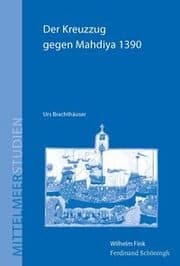 Cover von Der Kreuzzug gegen Mahdiya 1390