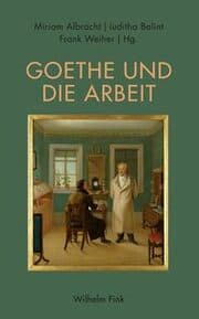 Cover von Goethe und die Arbeit
