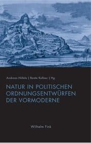 Cover von Natur in politischen Ordnungsentwürfen der Vormoderne