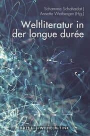 Cover von Weltliteratur in der longue durée