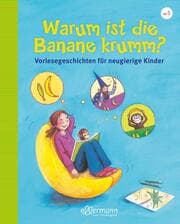 Cover von Warum ist die Banane krumm?