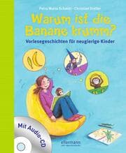 Cover von Warum ist die Banane krumm?