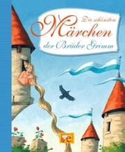 Cover von Die schönsten Märchen der Brüder Grimm