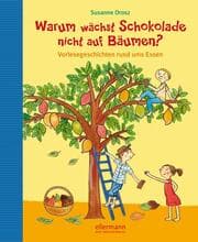Cover von Warum wächst Schokolade nicht auf Bäumen?