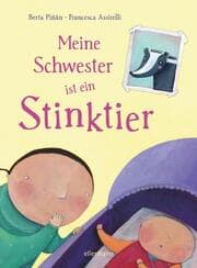 Cover von Meine Schwester ist ein Stinktier