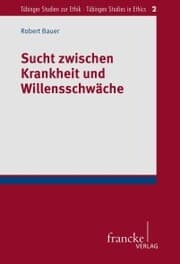 Cover von Sucht zwischen Krankheit und Willensschwäche