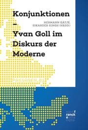 Cover von Konjunktionen - Yvan Goll im Diskurs der Moderne