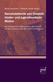 Cover von Narratoästhetik und Didaktik kinder- und jugendmedialer Motive