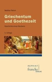 Cover von Griechentum und Goethezeit