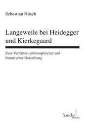 Cover von Langeweile bei Heidegger und Kierkegaard