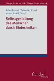 Cover von Selbstgestaltung des Menschen durch Biotechniken