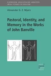 Cover von Pastoral, Identity, and Memory in the Works of John Banville