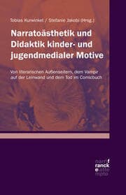 Cover von Narratoästhetik und Didaktik kinder- und jugendmedialer Motive