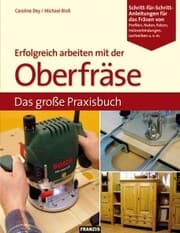Cover von Erfolgreich arbeiten mit der Oberfräse