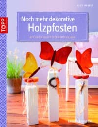 Cover von Noch mehr dekorative Holzpfosten
