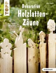 Cover von Dekorative Holzlatten-Zäune