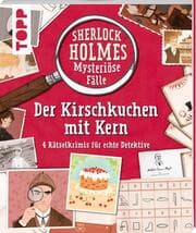 Cover von Sherlock Holmes - Mysteriöse Fälle: Der Kirschkuchen mit Kern