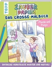 Cover von Zauberpapier - Das große Malbuch - Pferde und Ponys