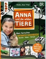 Cover von Anna und die wilden Tiere - Mein tierisches Mitmach-Sachbuch