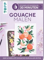 Cover von Schnelles Wissen in 30 Minuten - Gouache malen