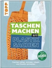 Cover von Taschen machen statt Plastiksachen