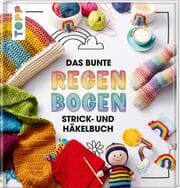 Cover von Das bunte Regenbogen Strick- und Häkelbuch