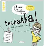 Cover von Tschakka! Das wird mein Jahr! 52 gute Vorsätze mit Fräulein Freude