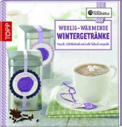 Cover von Wohlig-wärmende Wintergetränke