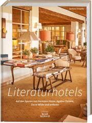 Cover von Literaturhotels. Auf den Spuren von Hermann Hesse, Agatha Christie, Ernest Hemingway und anderen