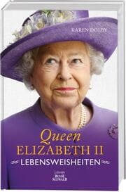 Cover von Queen Elizabeth II - Lebensweisheiten