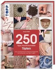Cover von 250 Tipps, Tricks und Techniken - Töpfern