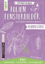 Cover von Vorlagenmappe Folien-Fensterbilder mit dem Kreidemarker - Blumen und Tiere. inkl. 5 Fensterfolien zum Bemalen und Ausschneiden und Original Kreidemarker von Kreul