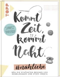 Cover von Kommt Zeit, kommt Naht. nähliebe