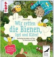 Cover von Wir retten die Bienen, Igel und Käfer!