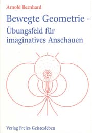 Cover von Bewegte Geometrie - Übungsfeld für imaginatives Anschauen