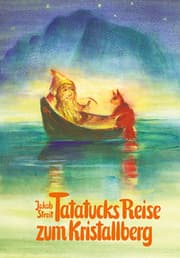 Cover von Tatatucks Reise zum Kristallberg