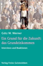 Cover von Ein Grund für die Zukunft: das Grundeinkommen