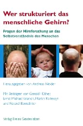 Cover von Wer strukturiert das menschliche Gehirn?
