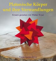 Cover von Platonische Körper und ihre Verwandlungen