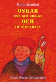 Cover von Oskar und der grosse Och im Löwenhaus