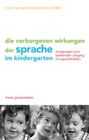 Cover von Die verborgenen Wirkungen der Sprache im Kindergarten